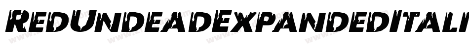RedUndeadExpandedItalic-zzlX字体转换 RedUndeadExpandedItalic-zzlX字体转换