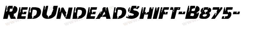 RedUndeadShift-B875字体转换