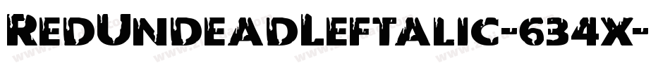 RedUndeadLeftalic-634x字体转换