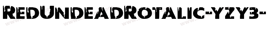 RedUndeadRotalic-yzy3字体转换