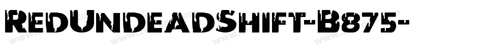RedUndeadShift-B875字体转换