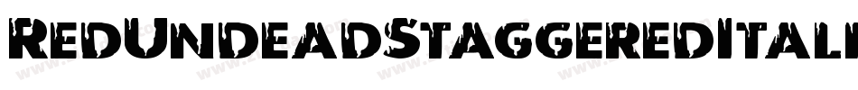 RedUndeadStaggeredItalic-YZlv字体转换 RedUndeadStaggeredItalic-YZlv字体转换