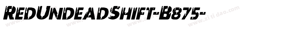 RedUndeadShift-B875字体转换