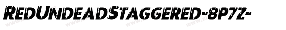RedUndeadStaggered-8p7z字体转换 RedUndeadStaggered-8p7z字体转换