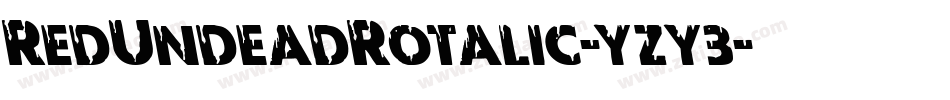 RedUndeadRotalic-yzy3字体转换