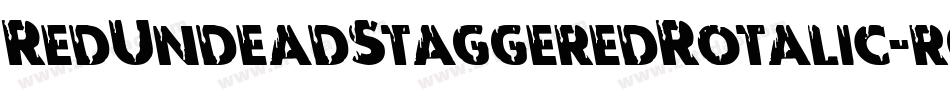 RedUndeadStaggeredRotalic-r6yA字体转换