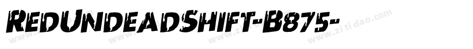 RedUndeadShift-B875字体转换