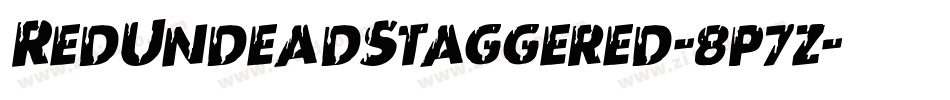 RedUndeadStaggered-8p7z字体转换 RedUndeadStaggered-8p7z字体转换