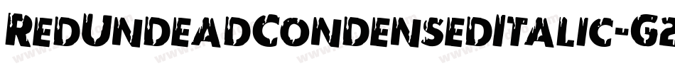 RedUndeadCondensedItalic-G2BO字体转换