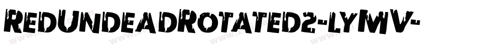 RedUndeadRotated2-lyMV字体转换 RedUndeadRotated2-lyMV字体转换