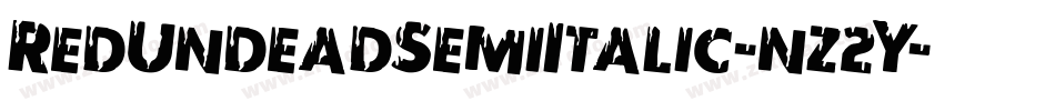 RedUndeadSemiItalic-nz2Y字体转换