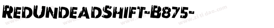 RedUndeadShift-B875字体转换