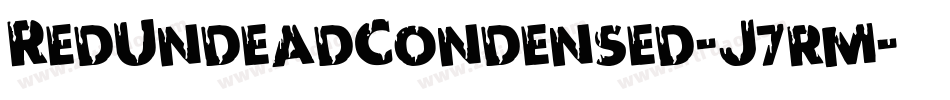 RedUndeadCondensed-J7rm字体转换