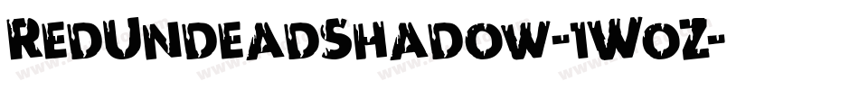 RedUndeadShadow-1WoZ字体转换 RedUndeadShadow-1WoZ字体转换
