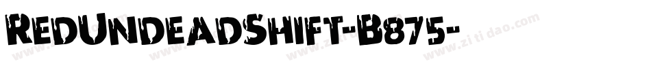 RedUndeadShift-B875字体转换