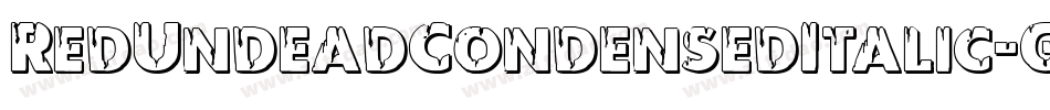 RedUndeadCondensedItalic-G2BO字体转换