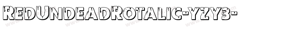 RedUndeadRotalic-yzy3字体转换