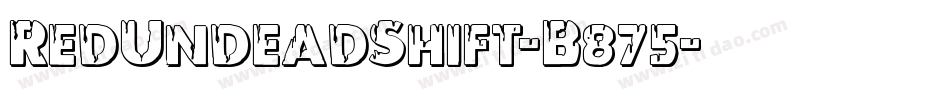 RedUndeadShift-B875字体转换