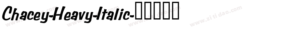 Chacey-Heavy-Italic字体转换