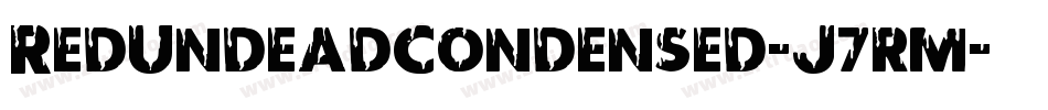 RedUndeadCondensed-J7rm字体转换