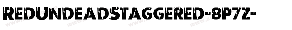RedUndeadStaggered-8p7z字体转换 RedUndeadStaggered-8p7z字体转换