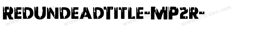 RedUndeadTitle-MP2r字体转换