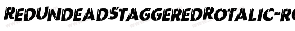 RedUndeadStaggeredRotalic-r6yA字体转换