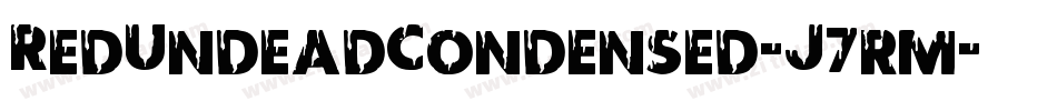 RedUndeadCondensed-J7rm字体转换
