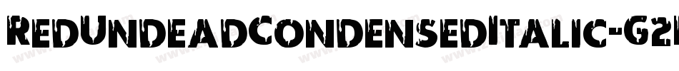 RedUndeadCondensedItalic-G2BO字体转换