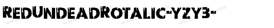 RedUndeadRotalic-yzy3字体转换