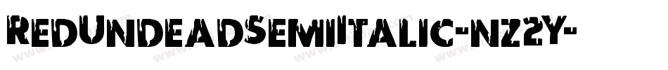 RedUndeadSemiItalic-nz2Y字体转换