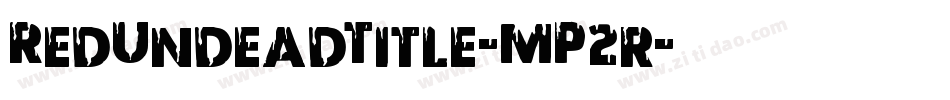 RedUndeadTitle-MP2r字体转换