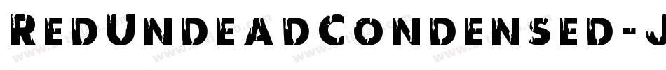 RedUndeadCondensed-J7rm字体转换