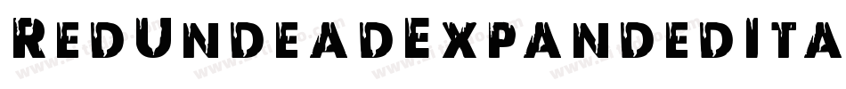 RedUndeadExpandedItalic-zzlX字体转换 RedUndeadExpandedItalic-zzlX字体转换