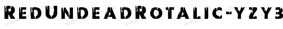 RedUndeadRotalic-yzy3字体转换