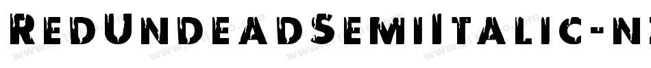 RedUndeadSemiItalic-nz2Y字体转换