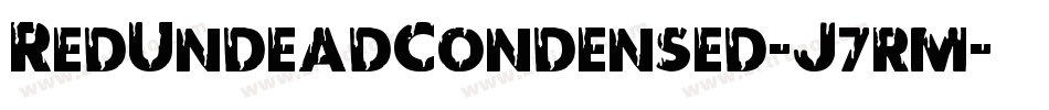 RedUndeadCondensed-J7rm字体转换