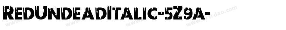 RedUndeadItalic-5Z9a字体转换
