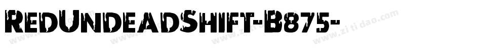 RedUndeadShift-B875字体转换