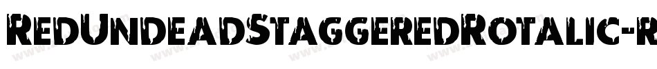 RedUndeadStaggeredRotalic-r6yA字体转换