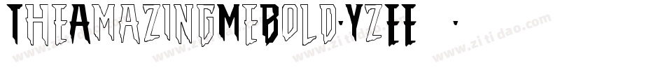TheAmazingMeBold-YzEE8字体转换 TheAmazingMeBold-YzEE8字体转换