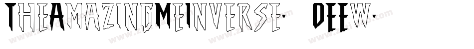TheAmazingMeInverse-2OEEw字体转换 TheAmazingMeInverse-2OEEw字体转换