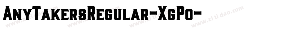 AnyTakersRegular-XgPo字体转换