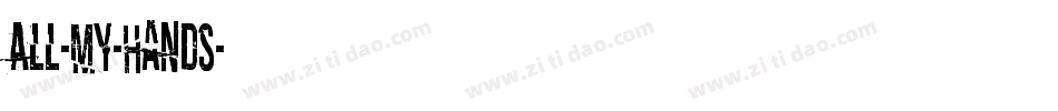 All-My-Hands字体转换