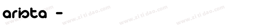 arista字库字体转换