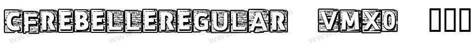 CfRebelleRegular-VMx0字体转换
