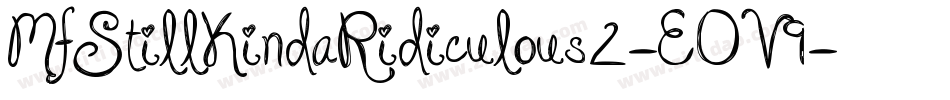 MfStillKindaRidiculous2-EOV9字体转换