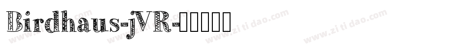 Birdhaus-jVR字体转换