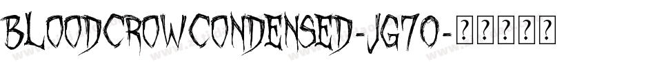 BloodCrowCondensed-jg70字体转换