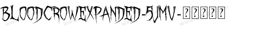 BloodCrowExpanded-5JmV字体转换